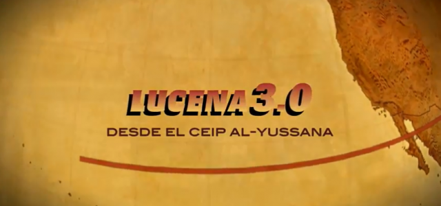 EL CEIP Al-Yussana participa en el Proyecto LUCENA 3.0 con un video realizado por sus alumnos