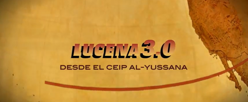 EL CEIP Al-Yussana participa en el Proyecto LUCENA 3.0 con un video realizado por sus alumnos