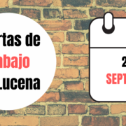Ofertas de trabajo para la semana del 26 de Septiembre Lucena