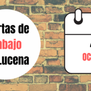 Ofertas de trabajo para la semana del 4 de Octubre Lucena