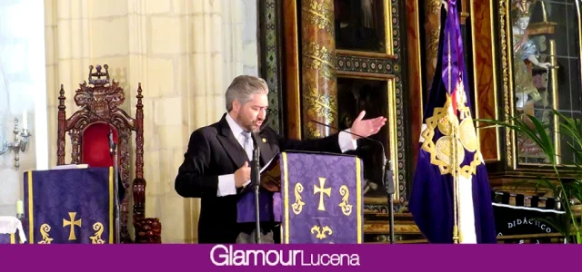 El Pregón de D. Francisco Barbancho abre la Semana Santa de Lucena