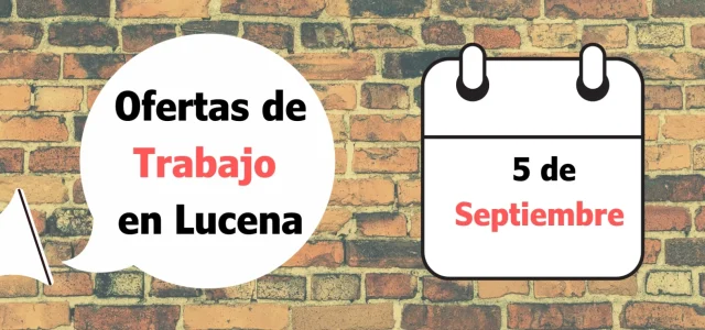 INFO: Ofertas de trabajo para la semana del 5 de Septiembre en Lucena
