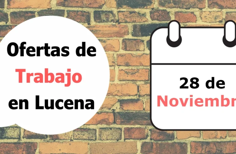 INFO: Ofertas de trabajo para la semana del 28 de Noviembre en Lucena